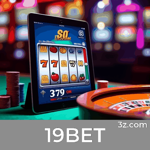19BET App: Benefícios Exclusivos e Ofertas Únicas